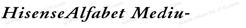 HisenseAlfabet Mediu字体转换